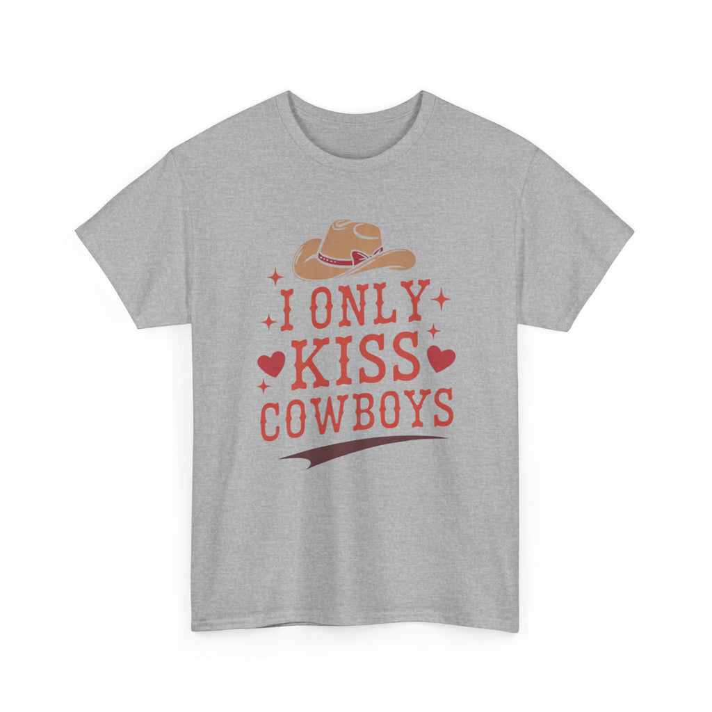 I Only Kiss Cowboys T-Shirt — Funny Western Cowgirl Tee with Cowboy Hat Design