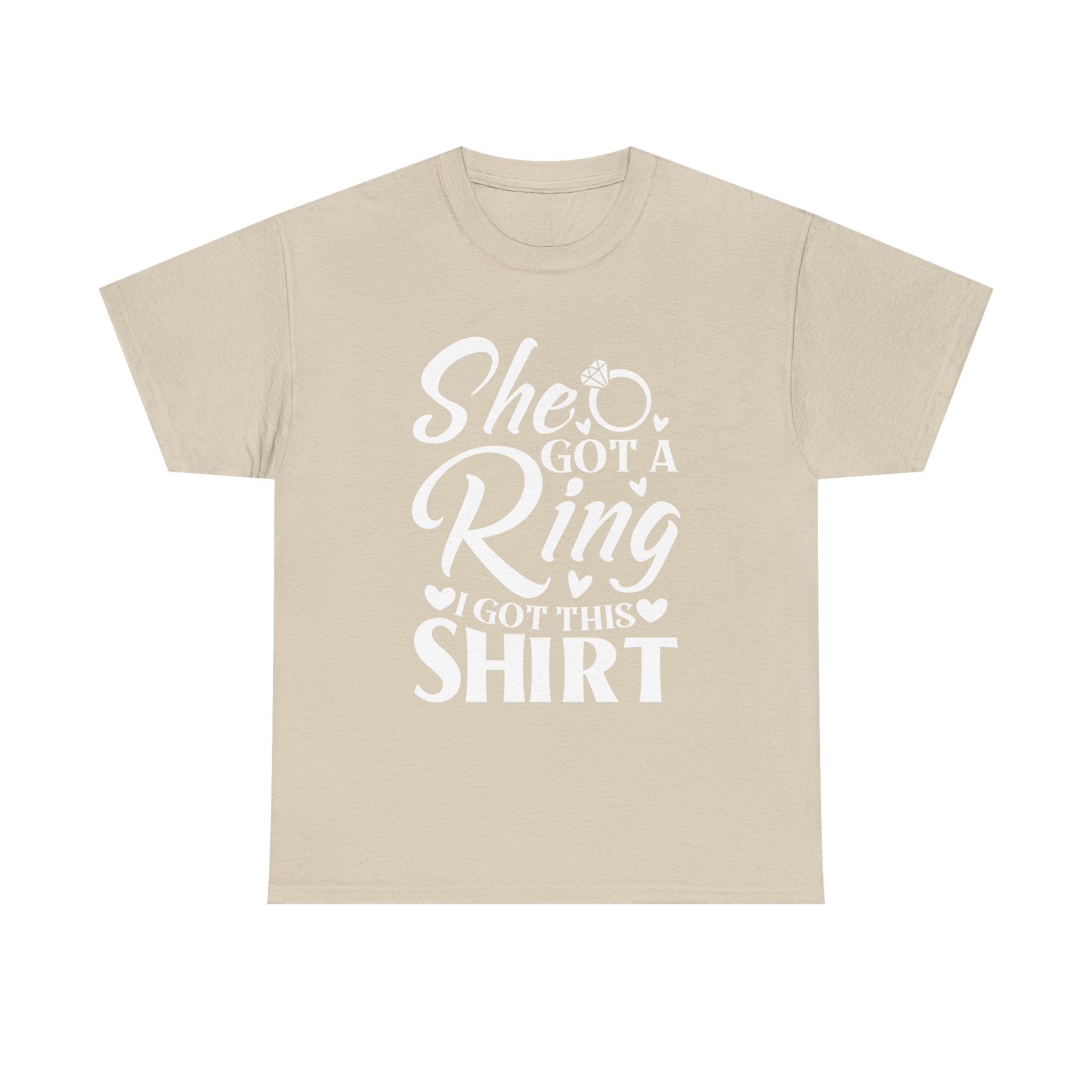 Bachelor Party T-Shirt — "She Got a Ring, I Got This Shirt"