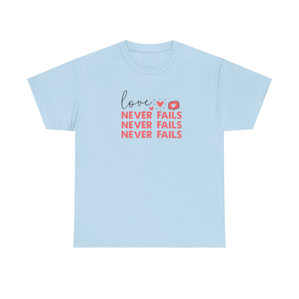 Love Never Fails T-Shirt — Inspirational Christian Faith Tee