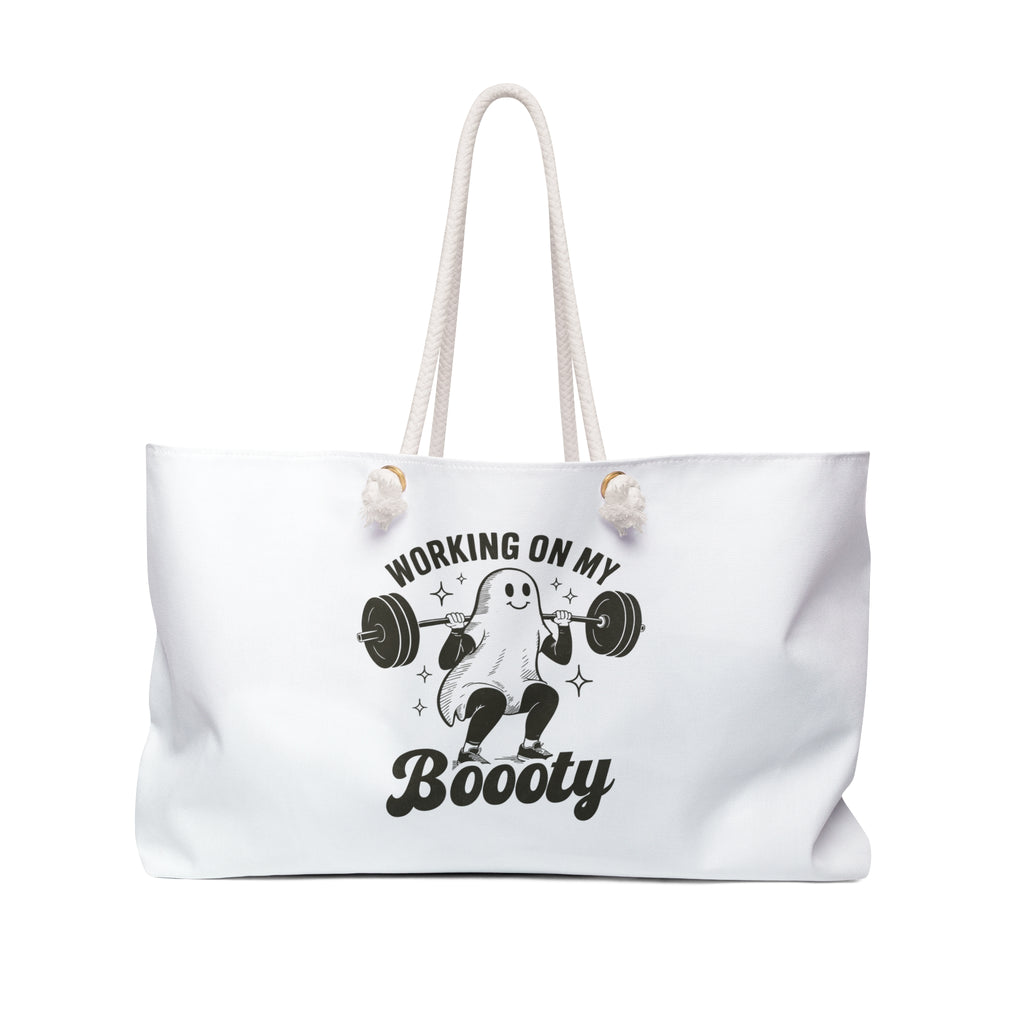 Weekender Bag — "Working On My Boooty" Funny Fitness Tote