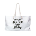 Weekender Bag — "Working On My Boooty" Funny Fitness Tote