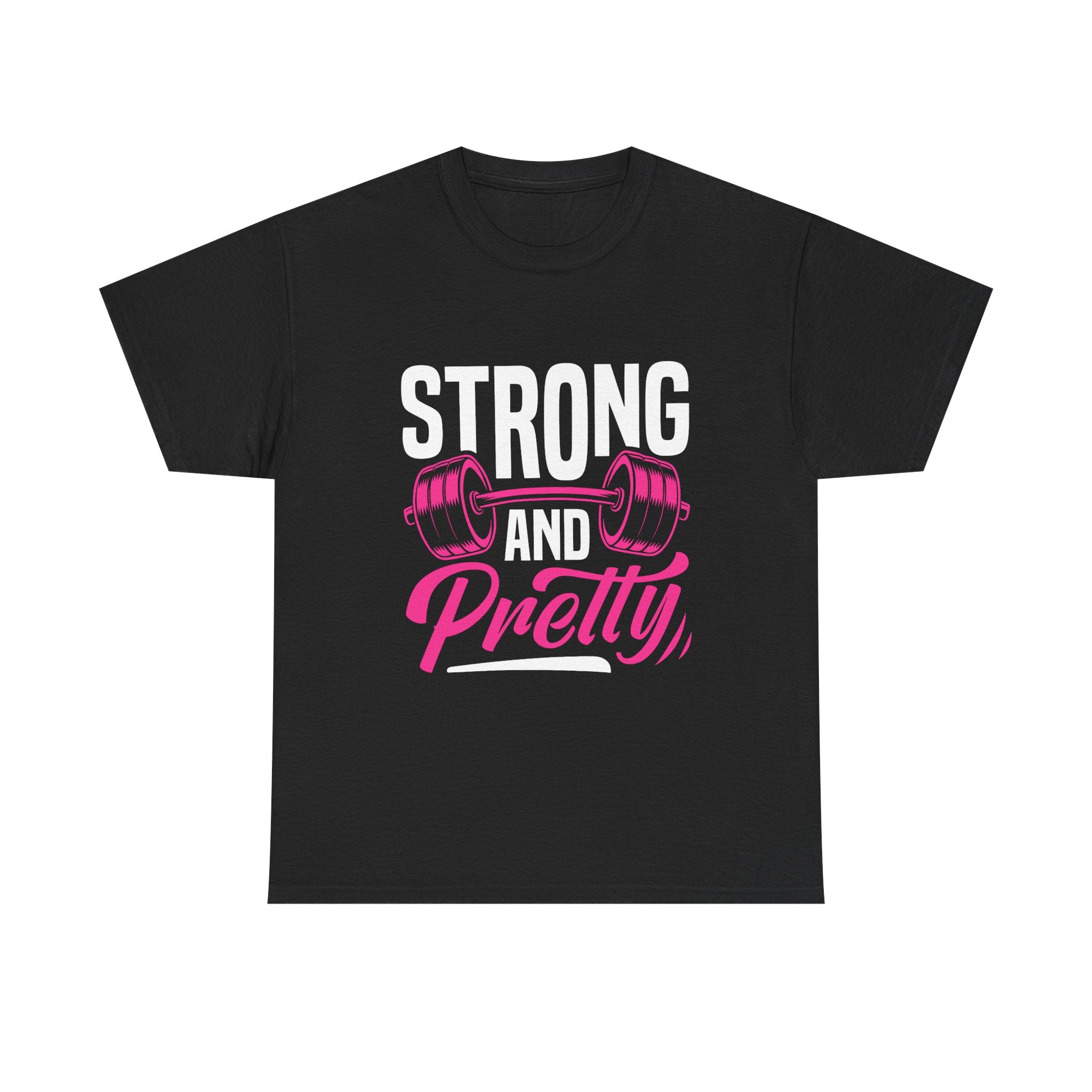 Strong and Pretty T-Shirt