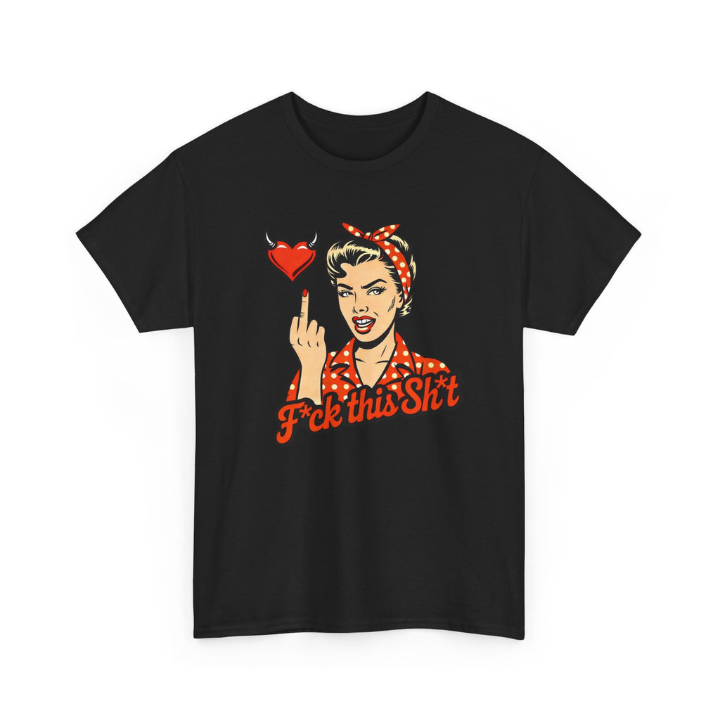 Retro Rosie 'F*ck This Sh!t' Graphic Tee — Vintage Attitude T‑Shirt
