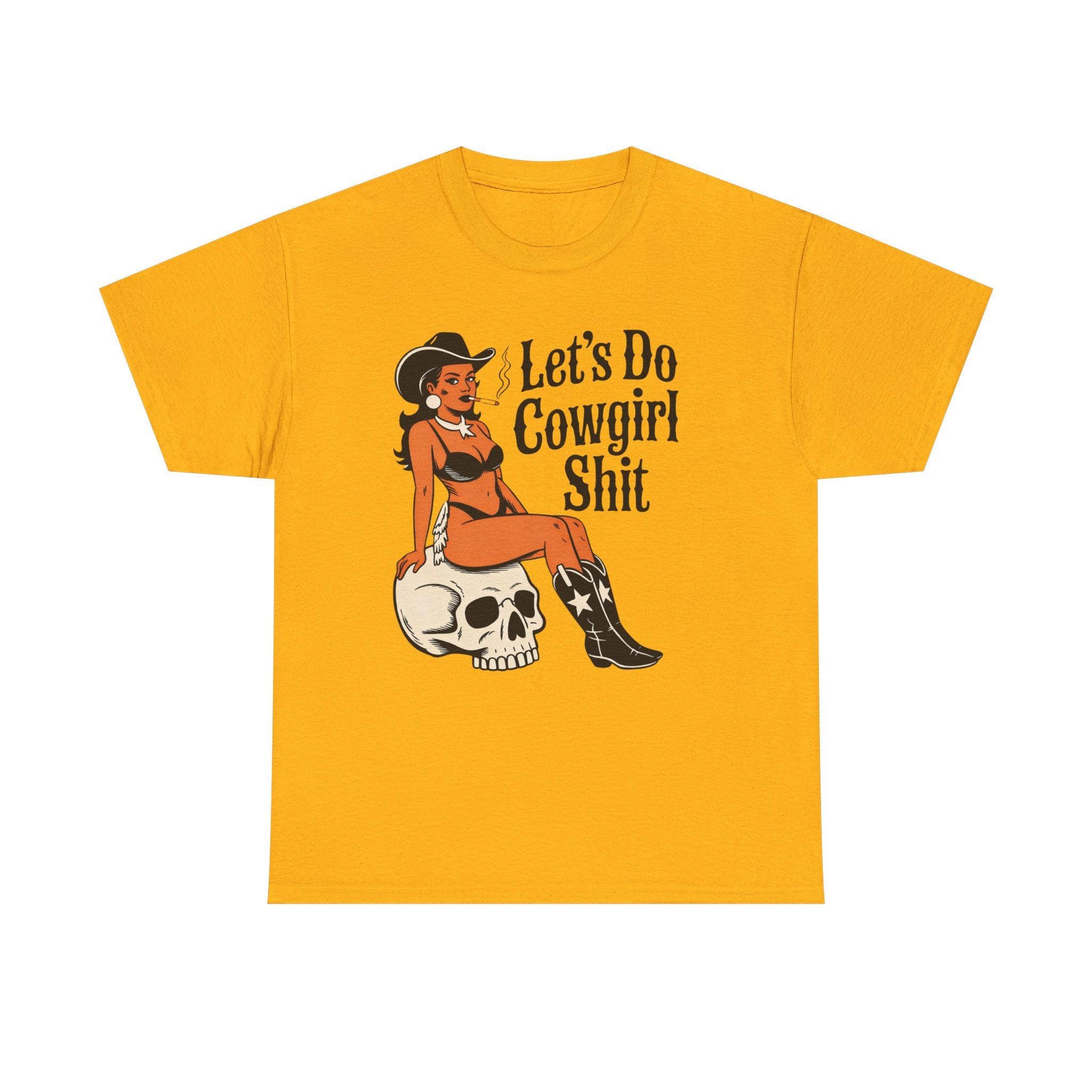 Cowgirl Pinup T-Shirt — "Let’s Do Cowgirl Shit" Retro Western Skull Tee