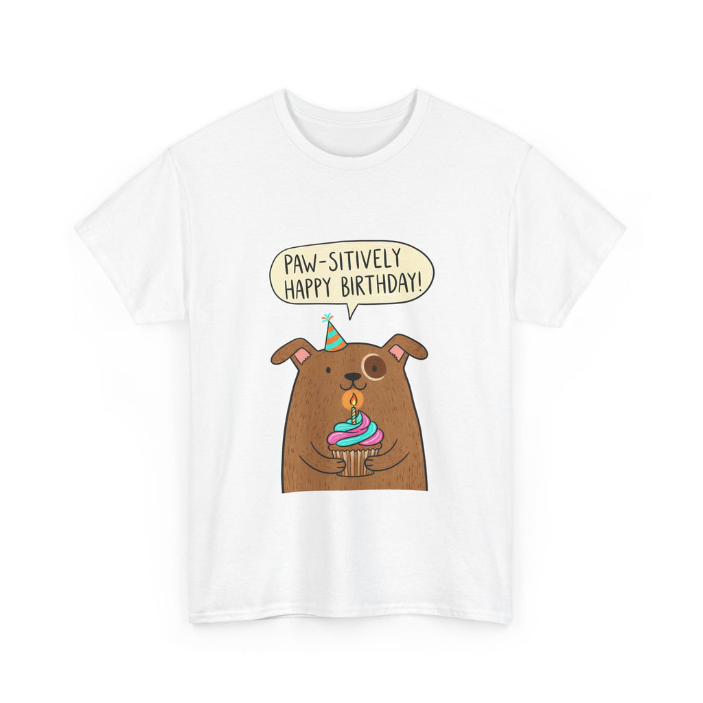 Paw-sitively Happy Birthday Dog T-Shirt — Cute Puppy Birthday Tee