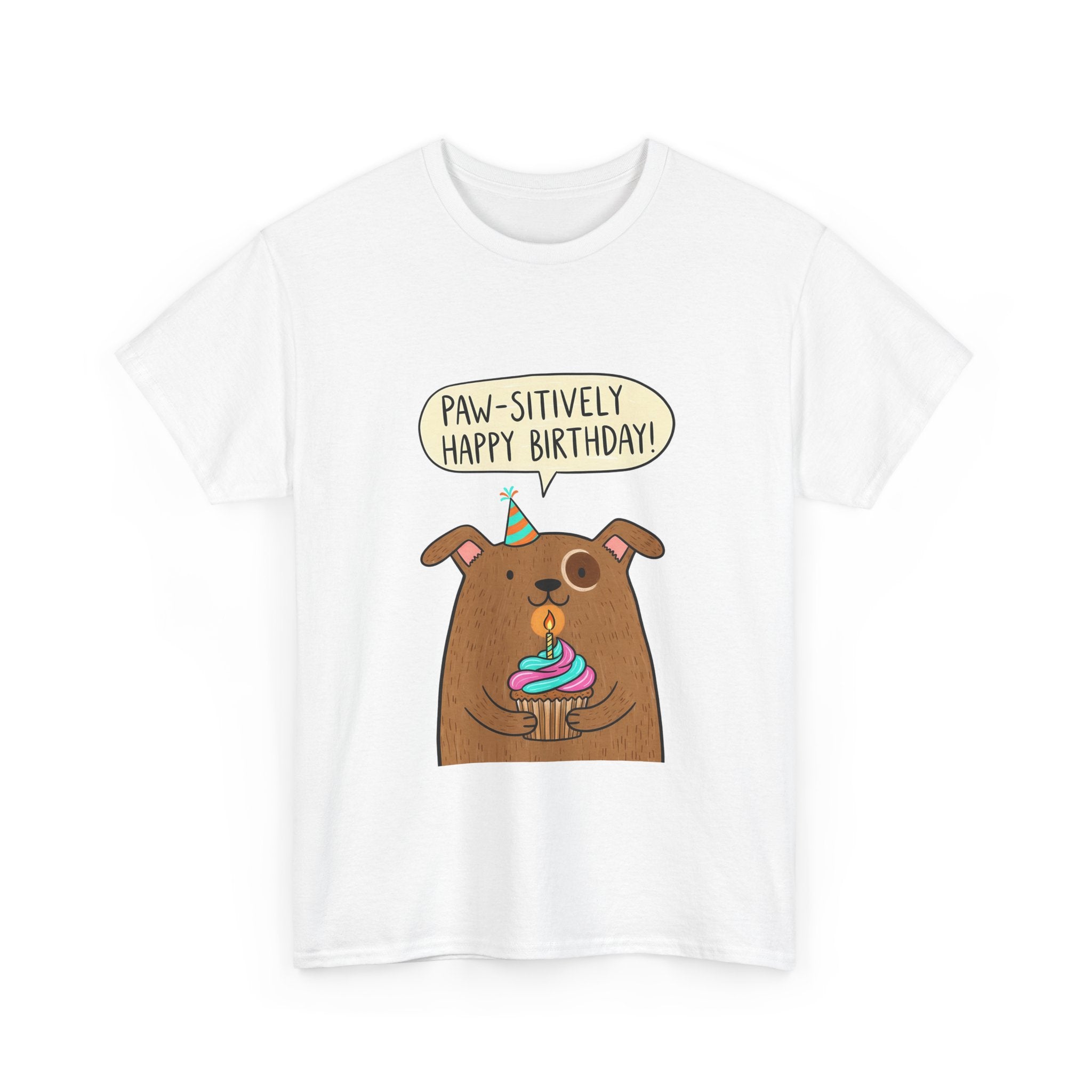 Paw-sitively Happy Birthday Dog T-Shirt — Cute Puppy Birthday Tee