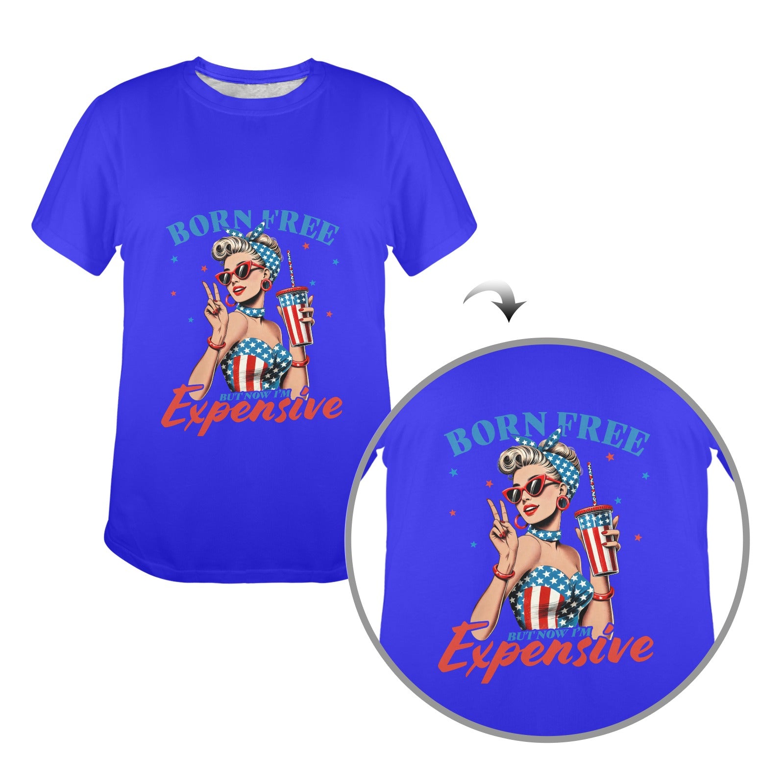 Born Free But Now I'm Expensive  Patriotic Pin-Up Graphic T-Shirt ladies