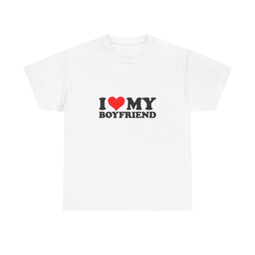 I Love My Boyfriend Unisex Heavy Cotton Tee - Cute Gift for Valentine's Day, Anniversary, Casual Wear, Couple Shirt, Matching Outfit