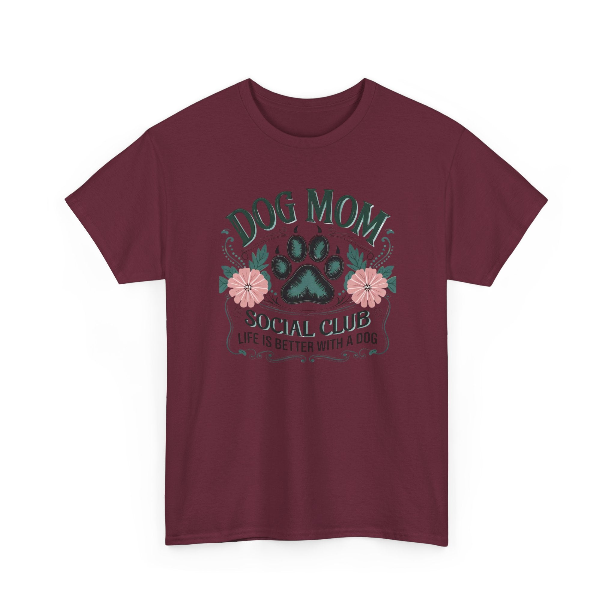 Dog Mom T-Shirt - "Dog Mom Social Club: Life Is Better With A Dog" Floral Paw Tee
