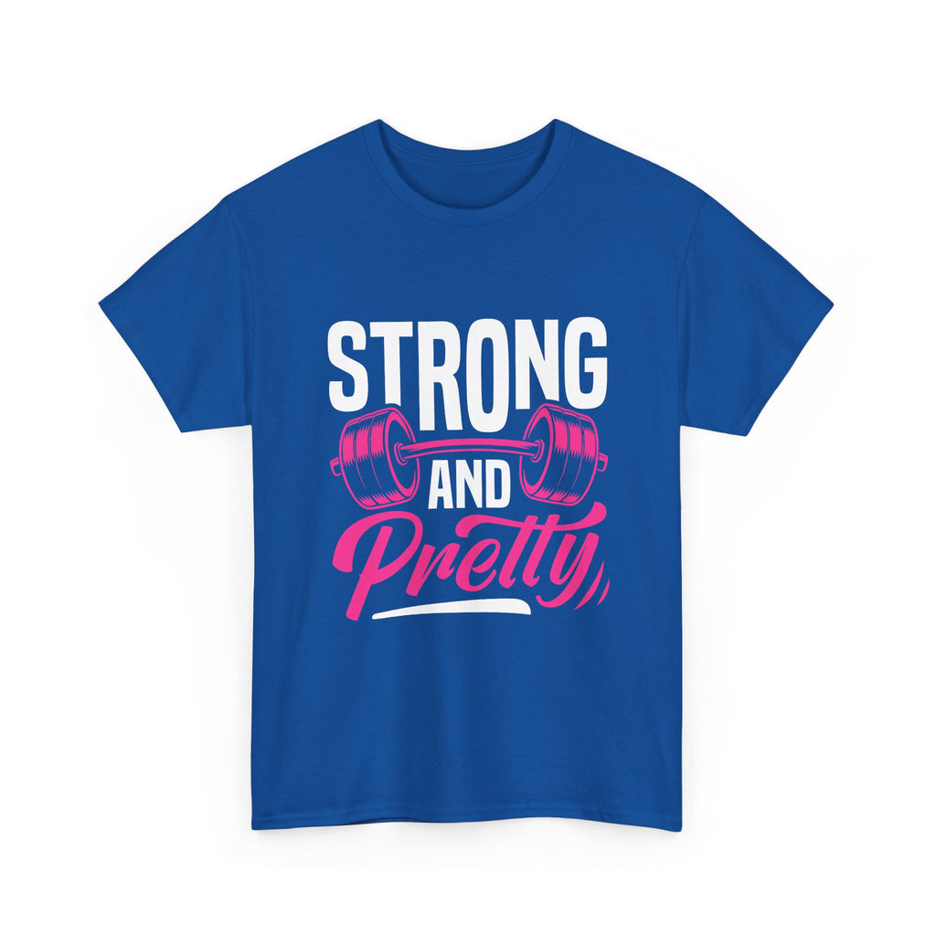 Strong and Pretty T-Shirt