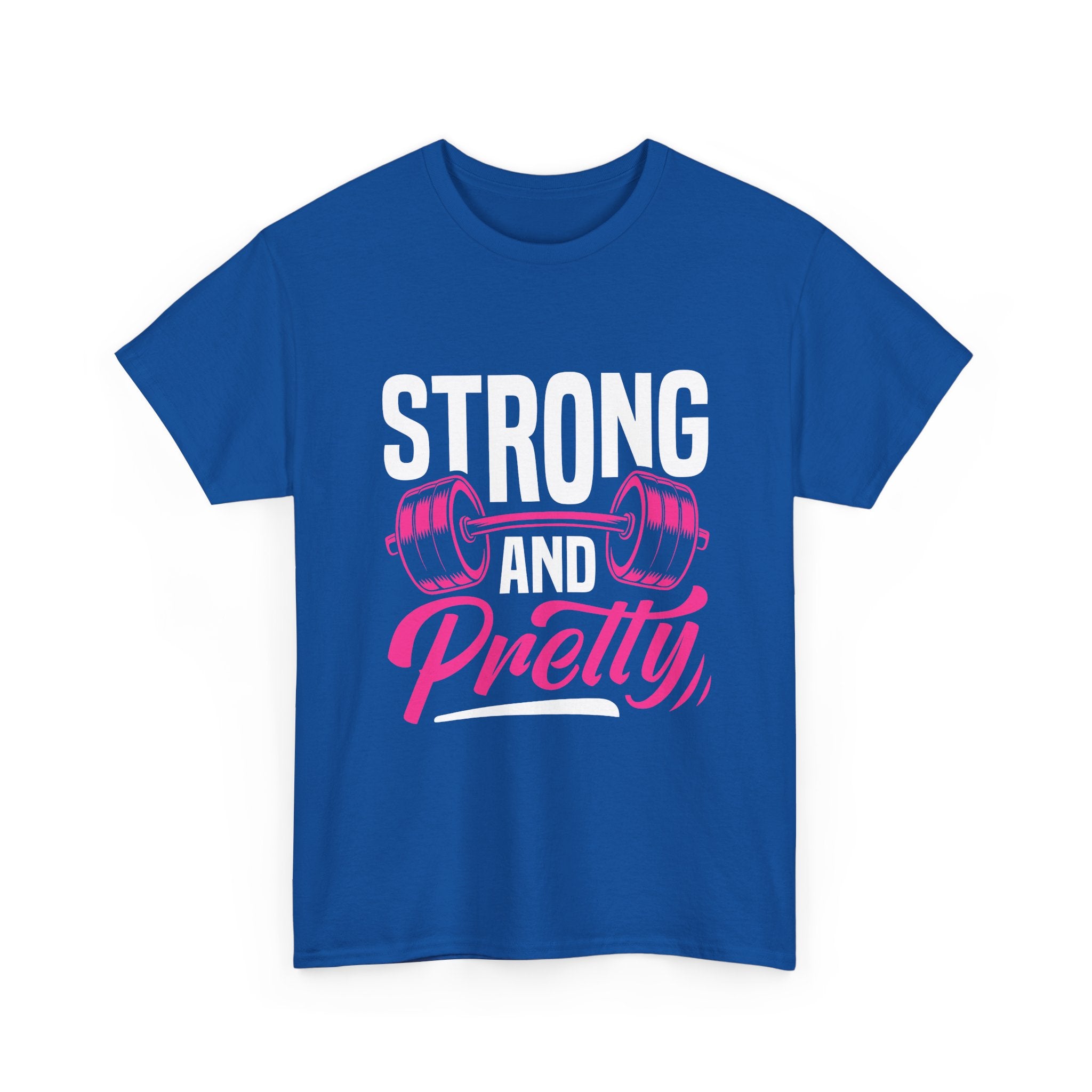 Strong and Pretty T-Shirt