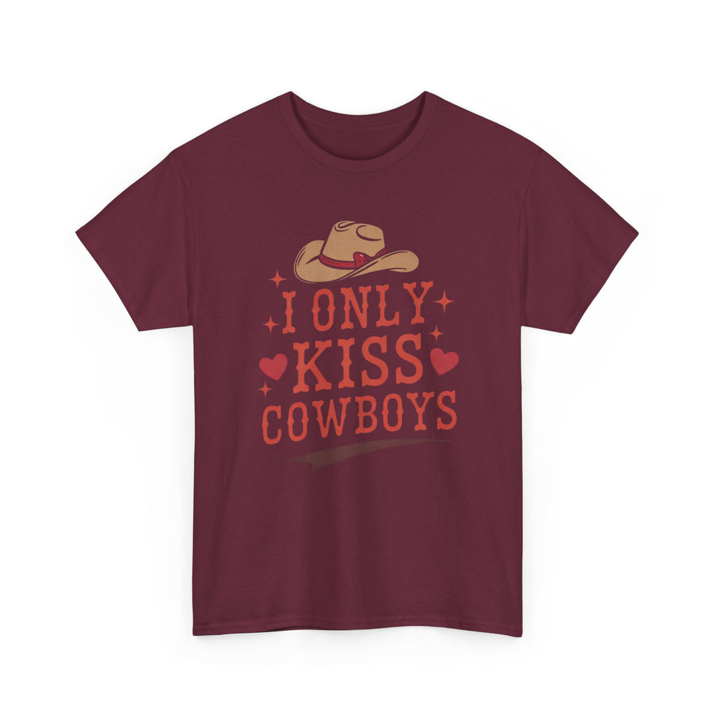 I Only Kiss Cowboys T-Shirt — Funny Western Cowgirl Tee with Cowboy Hat Design