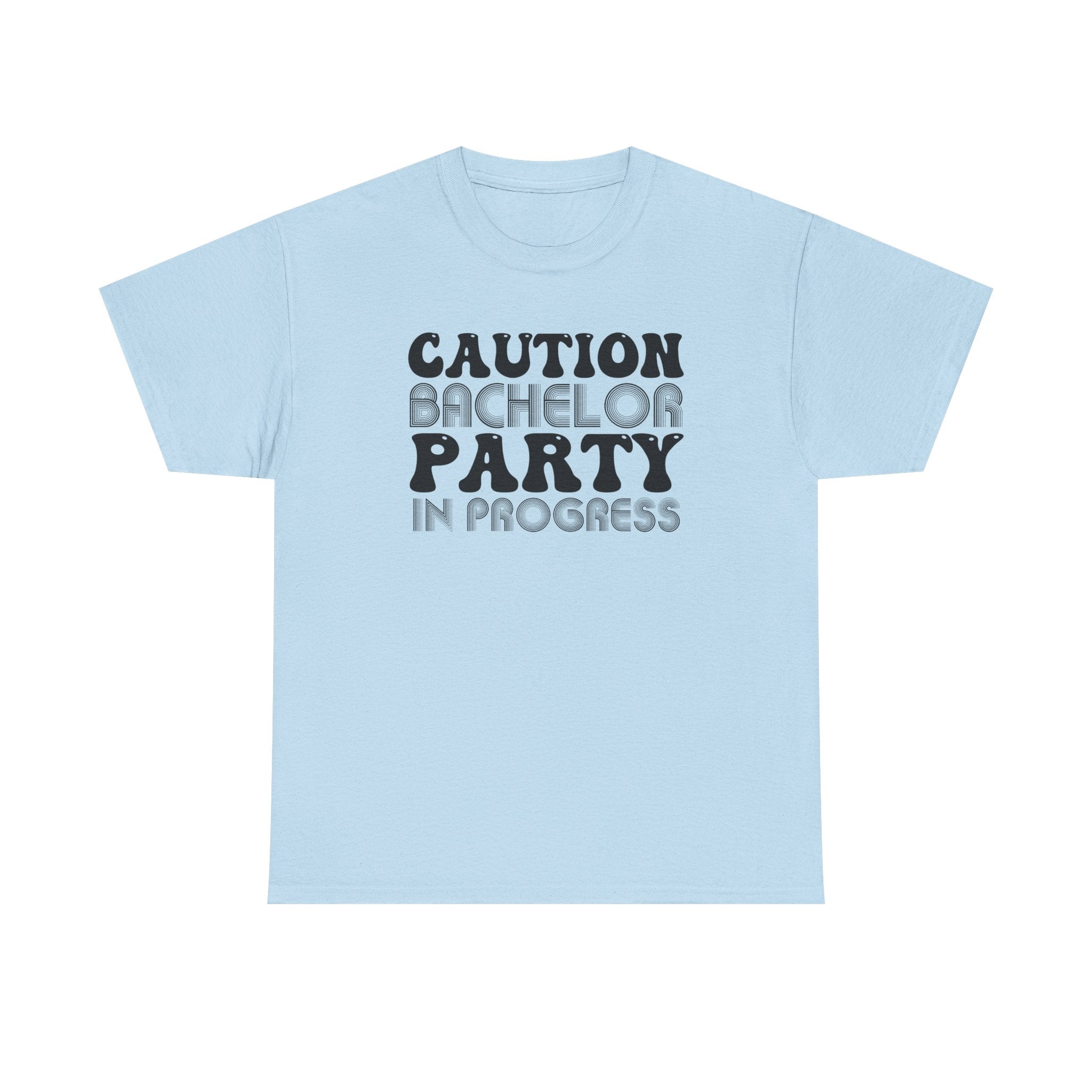 Bachelor Party T‑Shirt – "Caution: Bachelor Party in Progress" Funny Bachelorette/Bachelor Crew Tee