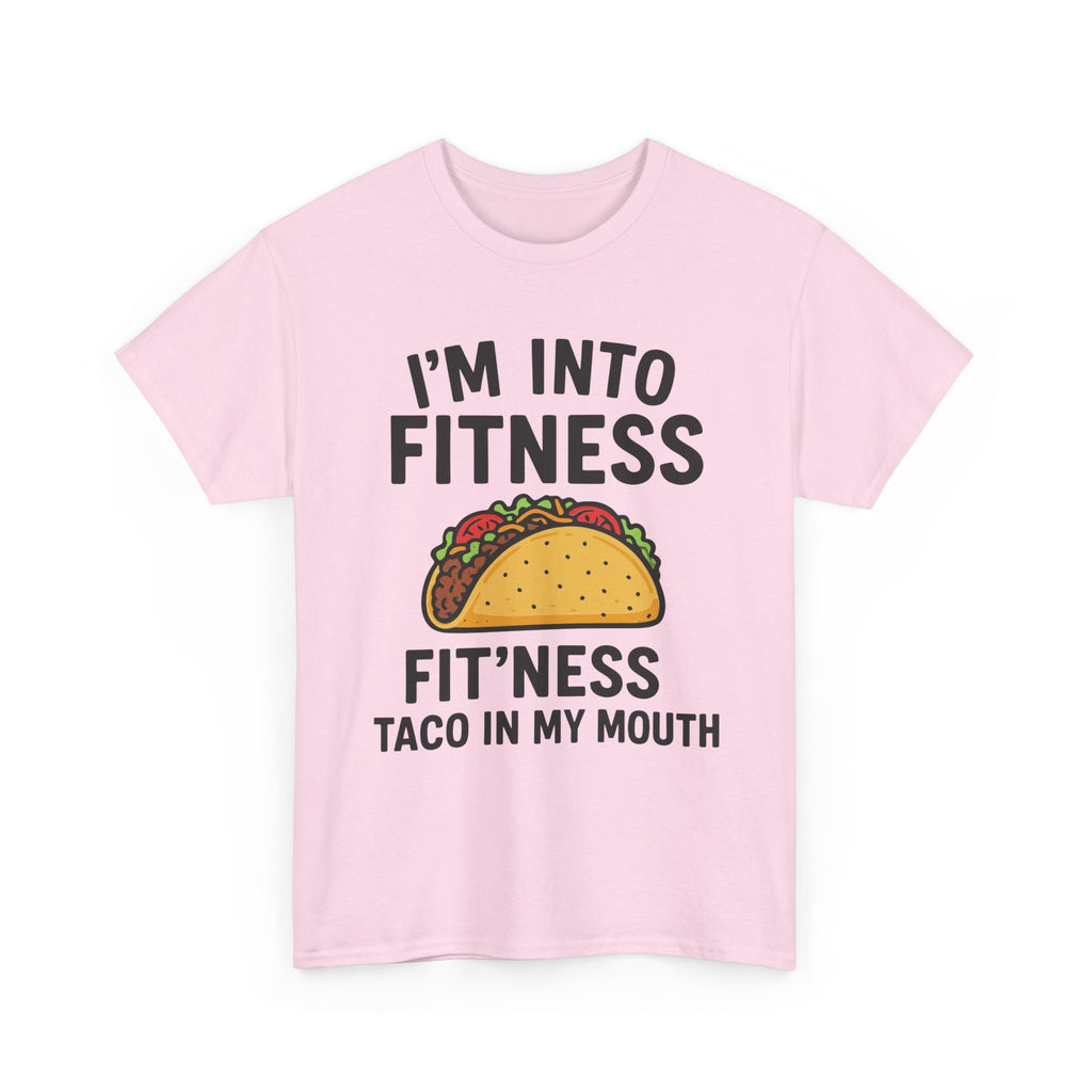 I'm Into Fitness Taco T-Shirt — Funny Taco Eating Graphic Tee
