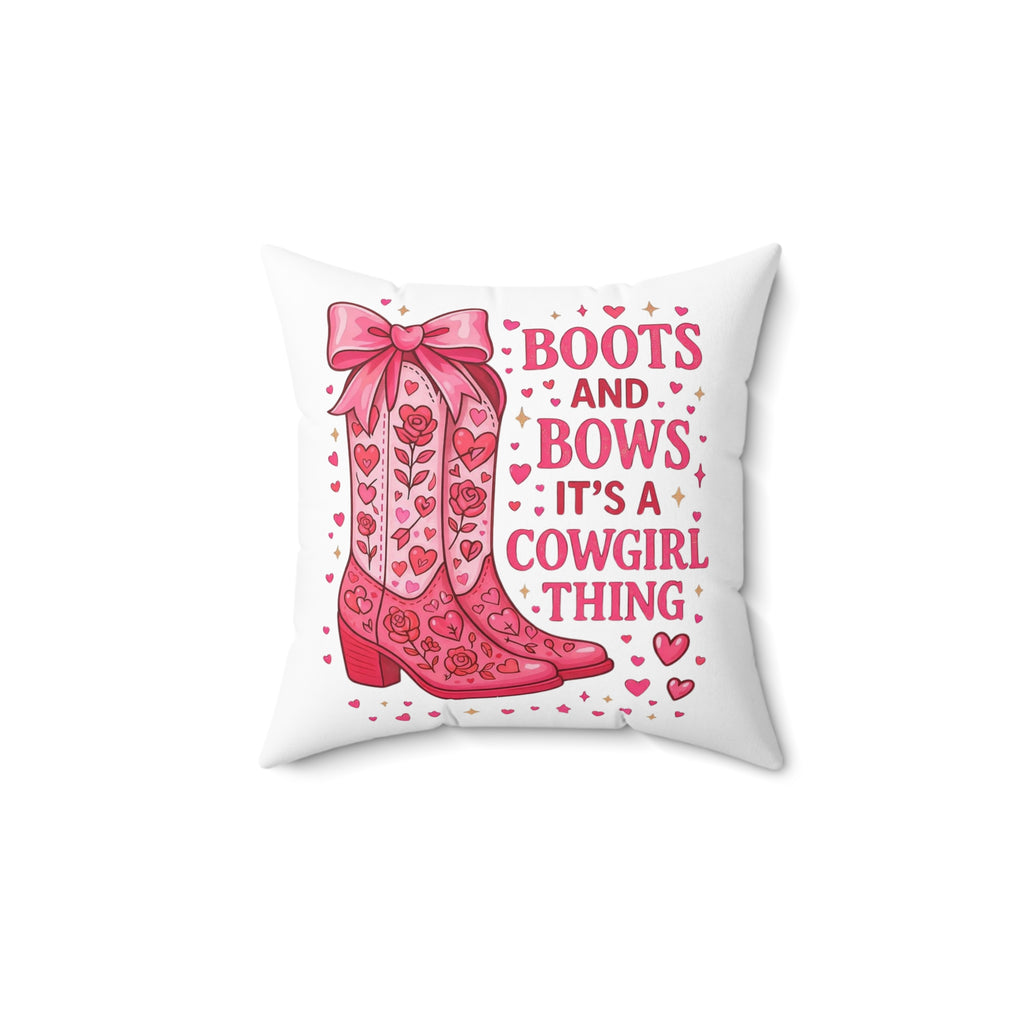 Cowgirl Pillow — "Boots and Bows It's a Cowgirl Thing" Decorative Accent
