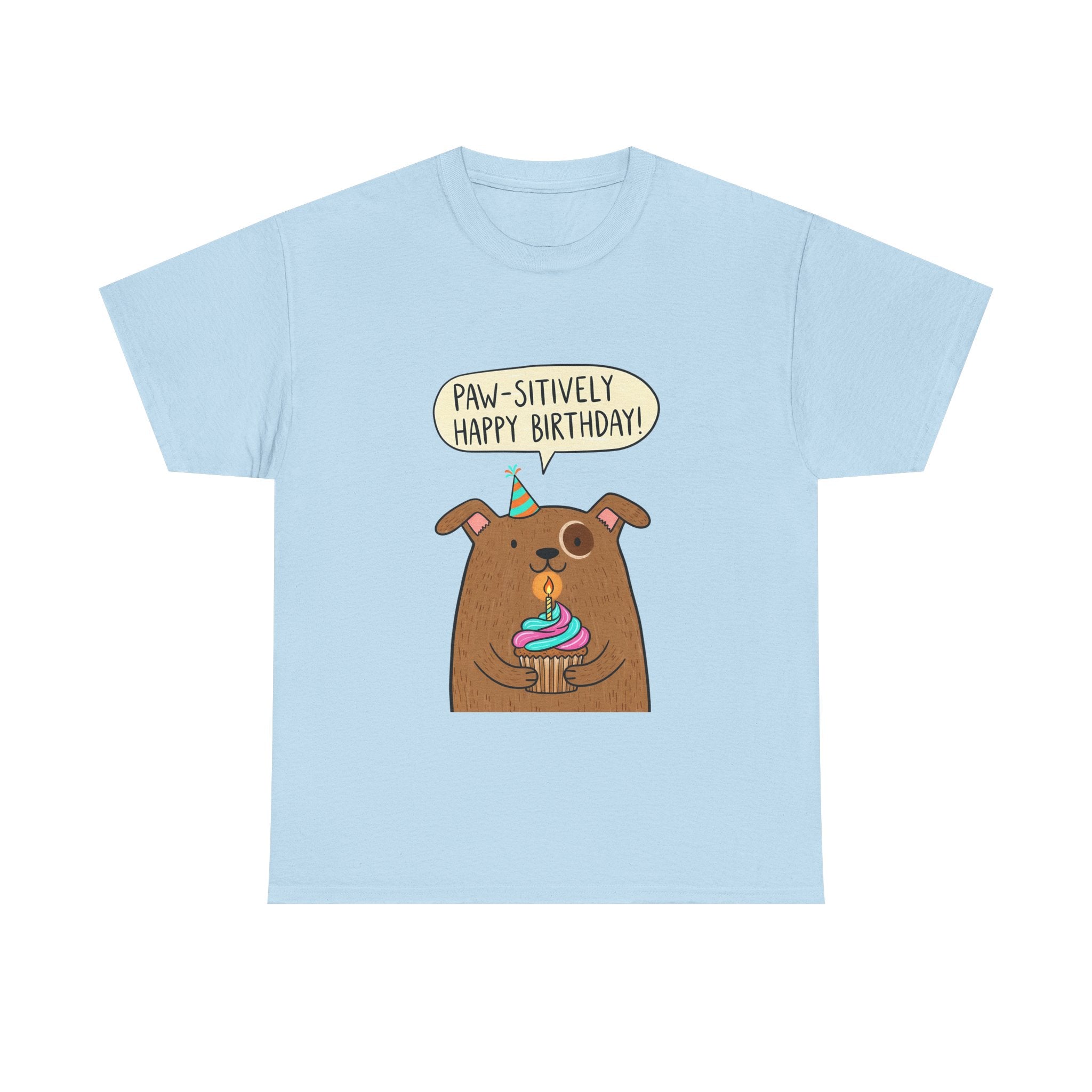 Paw-sitively Happy Birthday Dog T-Shirt — Cute Puppy Birthday Tee
