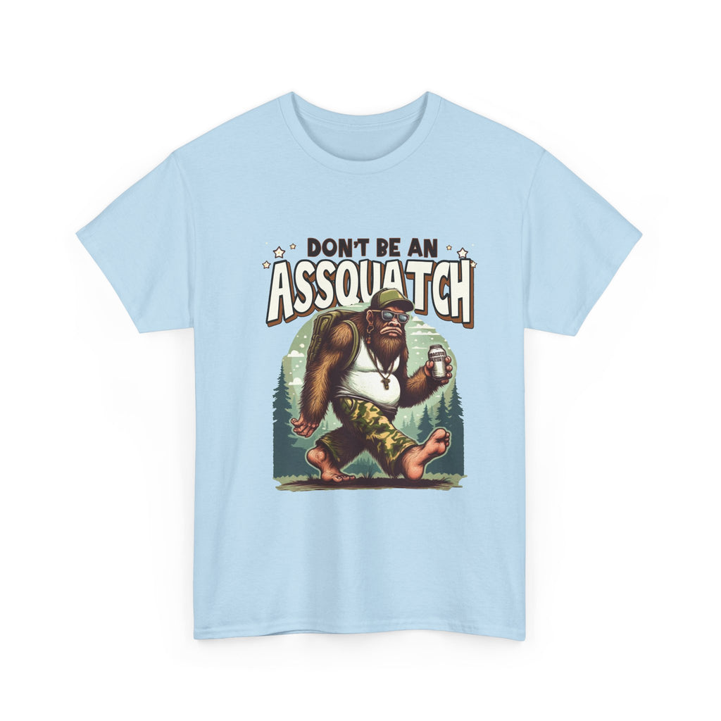 Don't Be An Assquatch T-Shirt — Funny Sasquatch Camping Tee for Outdoorsy Humor