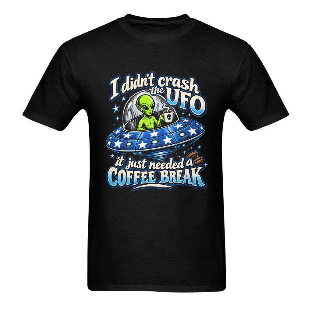 I Didn't Crash the UFO Unisex Tee  Funny Alien Coffee Break Graphic T-Shirt