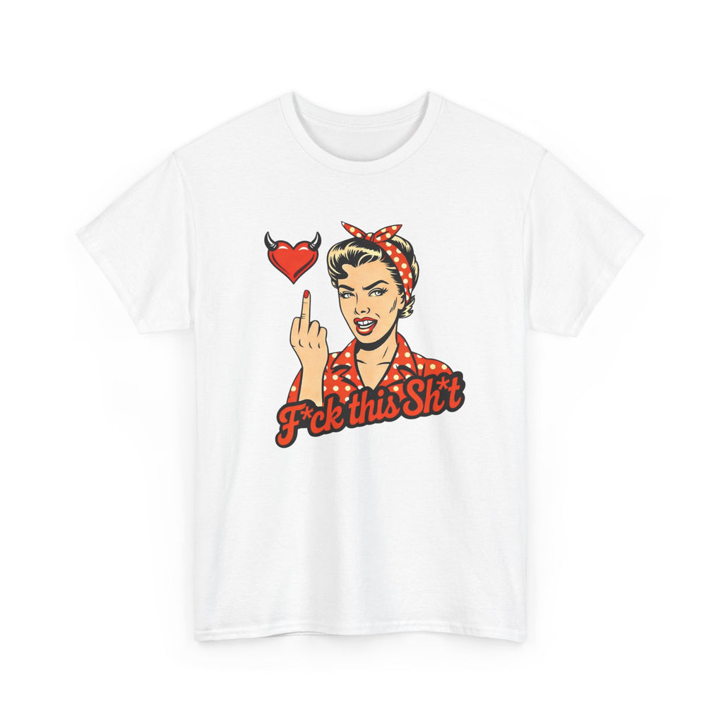 Retro Rosie 'F*ck This Sh!t' Graphic Tee — Vintage Attitude T‑Shirt