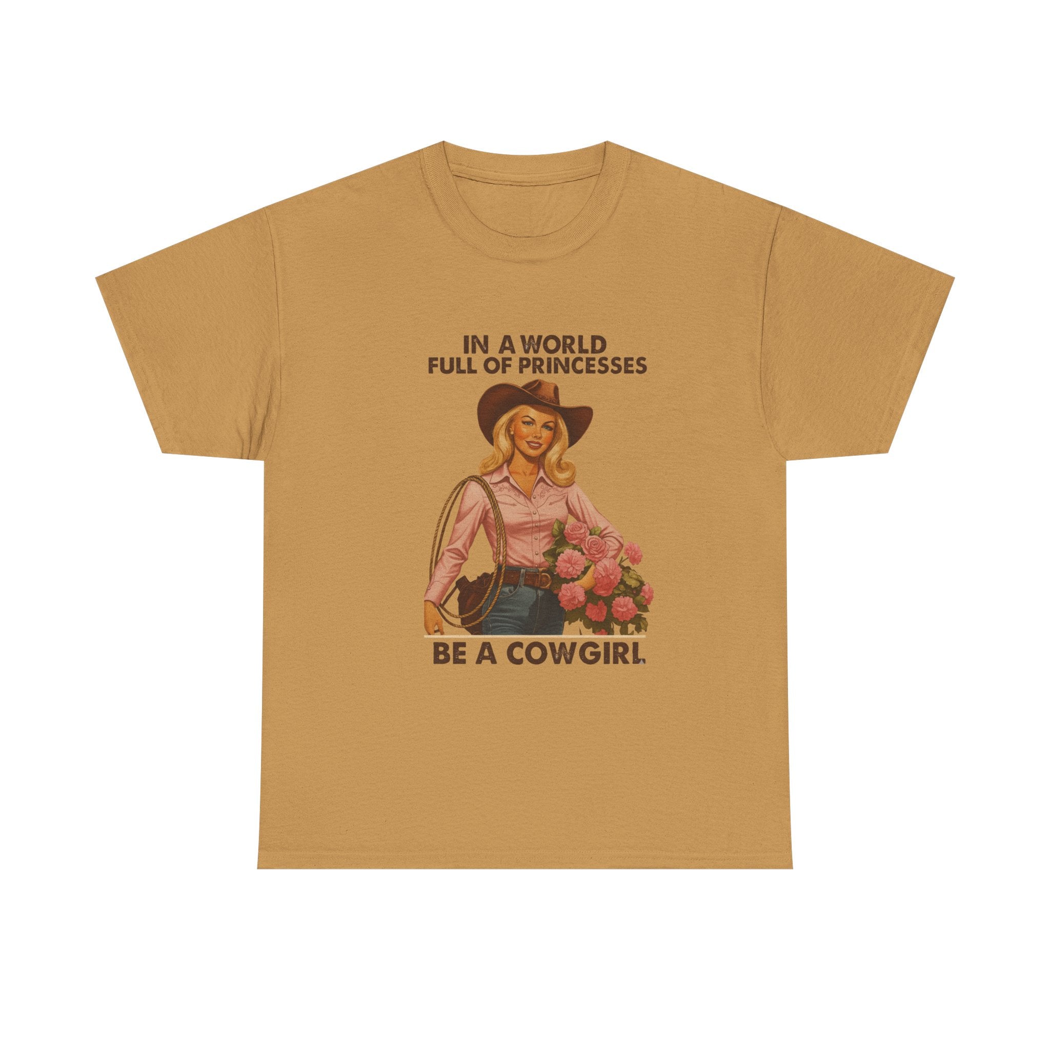 Cowgirl T-Shirt “In a World Full of Princesses Be a Cowgirl” Retro Western Tee   Unleash your inner Cowgirl