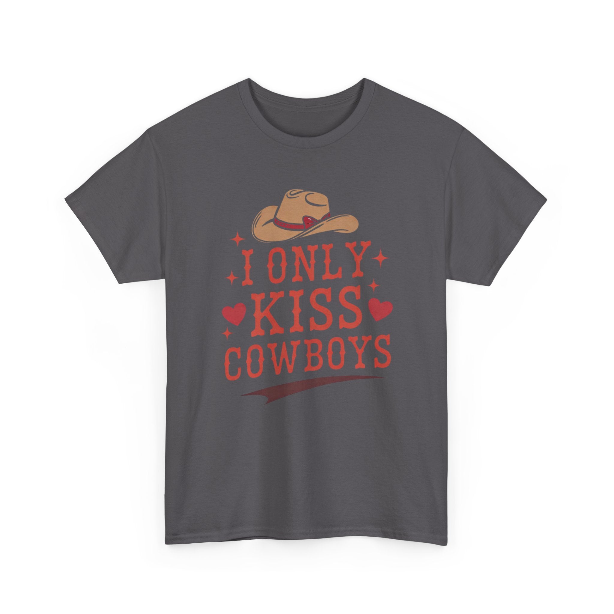 I Only Kiss Cowboys T-Shirt — Funny Western Cowgirl Tee with Cowboy Hat Design