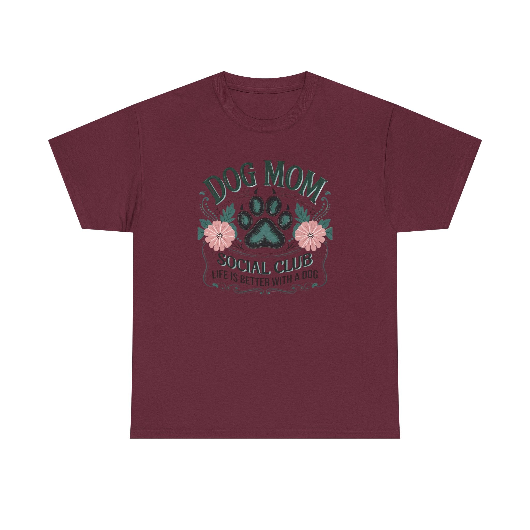 Dog Mom T-Shirt - "Dog Mom Social Club: Life Is Better With A Dog" Floral Paw Tee