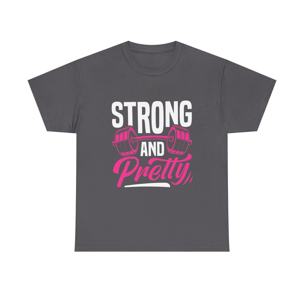 Strong and Pretty T-Shirt