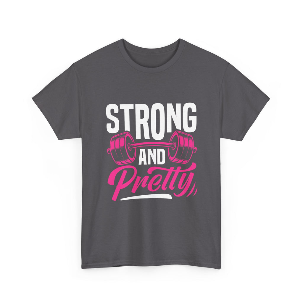 Strong and Pretty T-Shirt