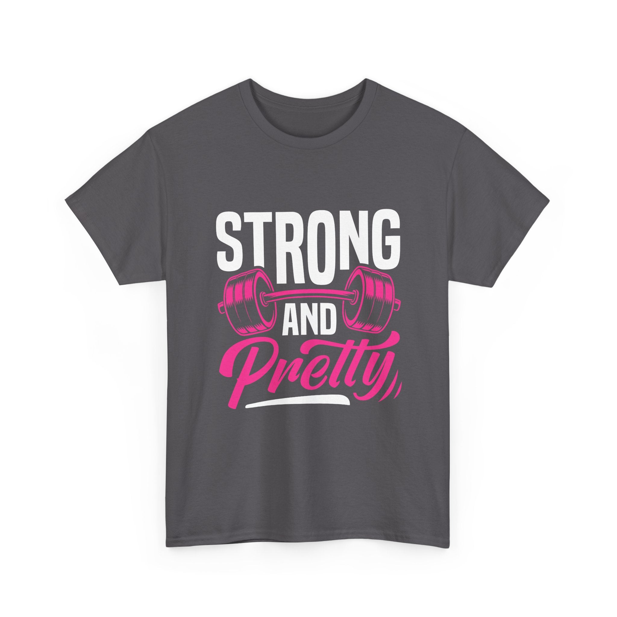 Strong and Pretty T-Shirt