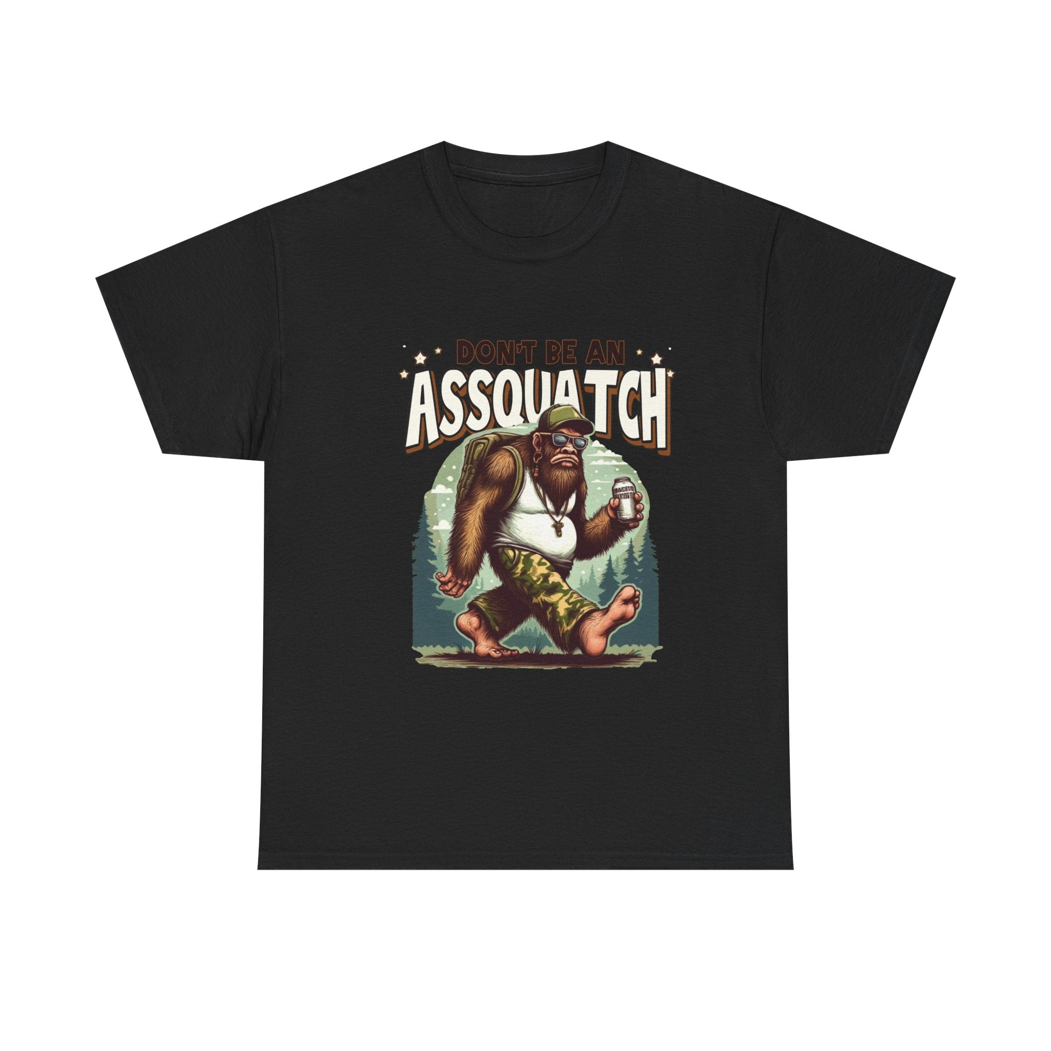 Don't Be An Assquatch T-Shirt — Funny Sasquatch Camping Tee for Outdoorsy Humor