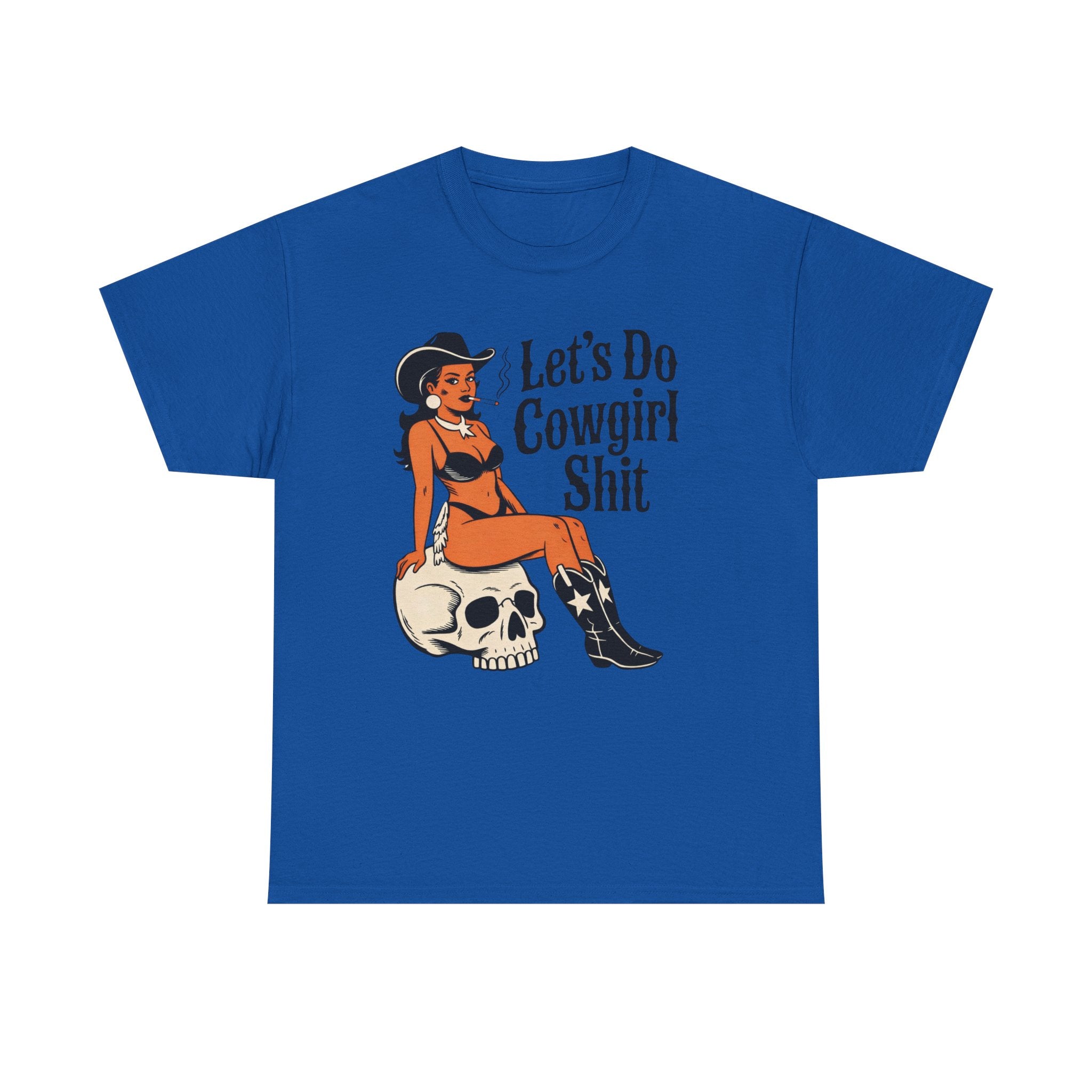 Cowgirl Pinup T-Shirt — "Let’s Do Cowgirl Shit" Retro Western Skull Tee