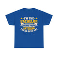 Bachelor Party T‑Shirt — “I’m the Bachelor I Have to Do Anything These Guys Say” Funny Bachelorette/Bachelor Shirt