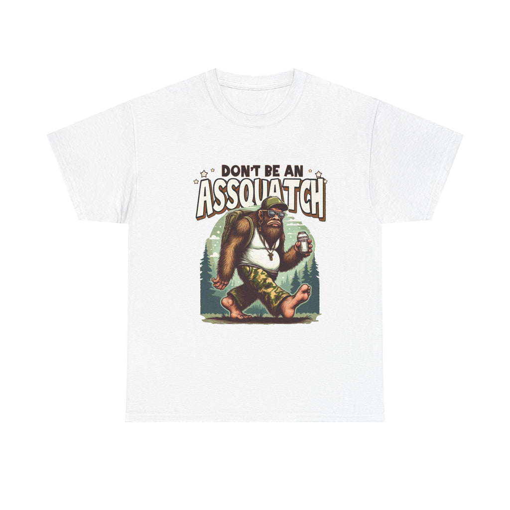 Don't Be An Assquatch T-Shirt — Funny Sasquatch Camping Tee for Outdoorsy Humor