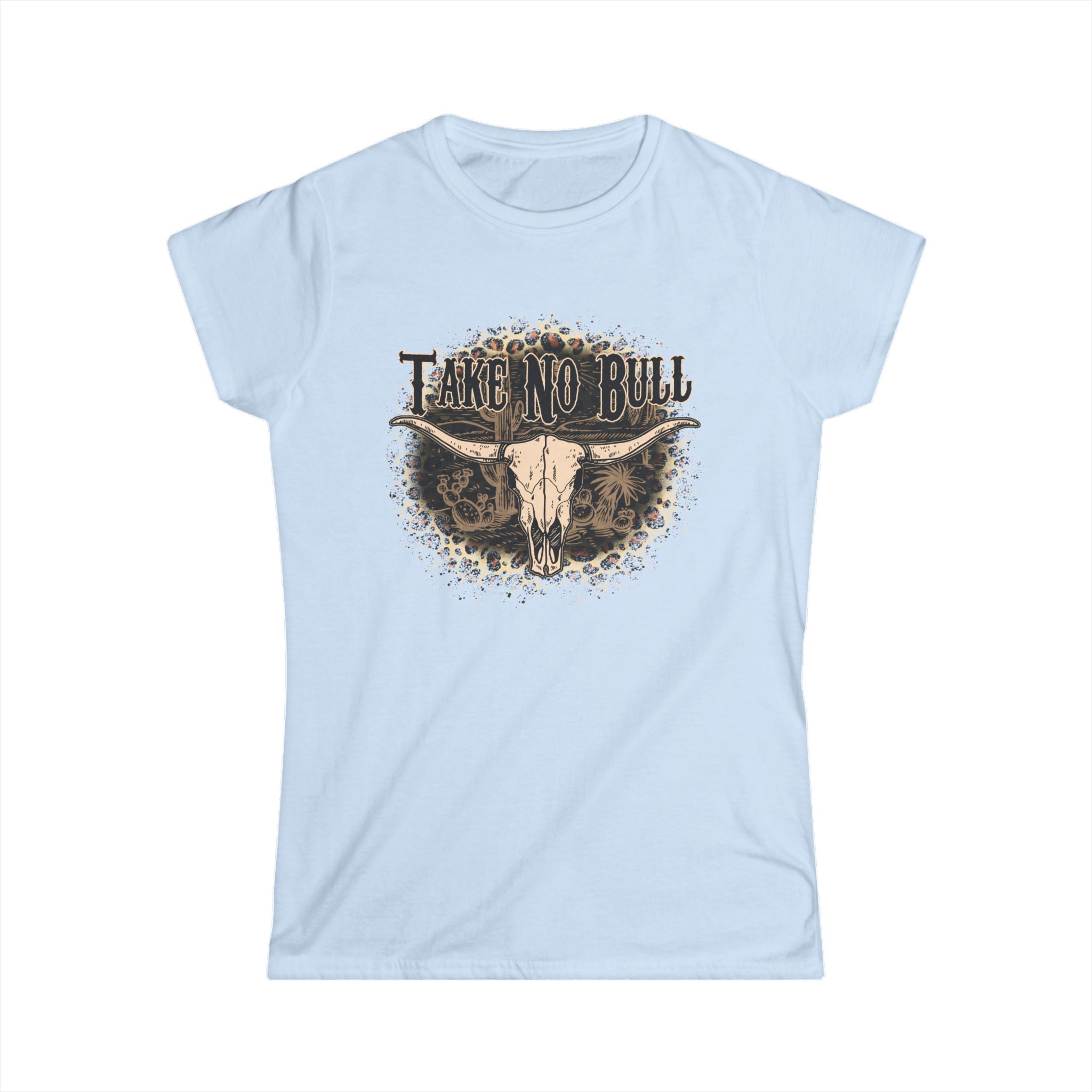 Take No Bull Women's Tee — Western Longhorn Skull Graphic Shirt
