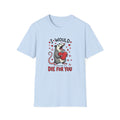 T‑Shirt - 'I Would Die for You' Cute Opossum Valentine Heart Graphic Tee
