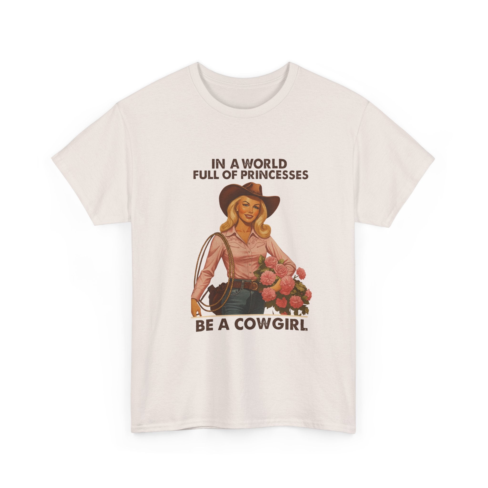 Cowgirl T-Shirt “In a World Full of Princesses Be a Cowgirl” Retro Western Tee   Unleash your inner Cowgirl