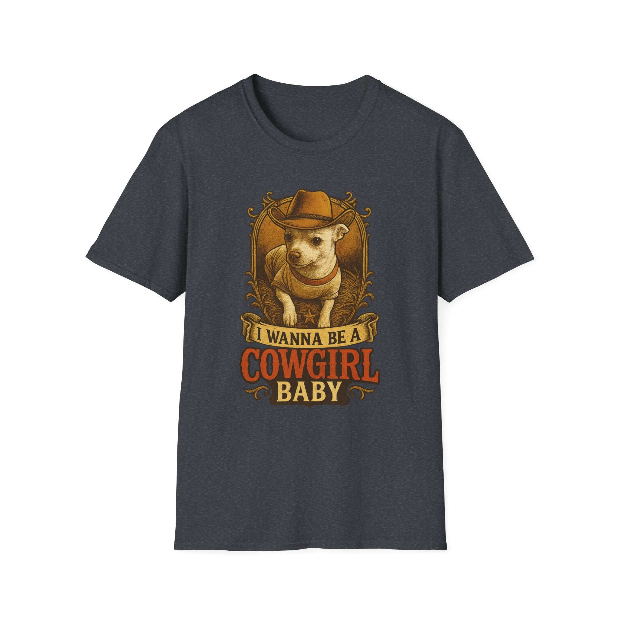 Cowgirl Baby TShirt  Cute Chihuahua Cow Dog Illustration "I Wanna Be a Cowgirl Baby     Trendy TShirt