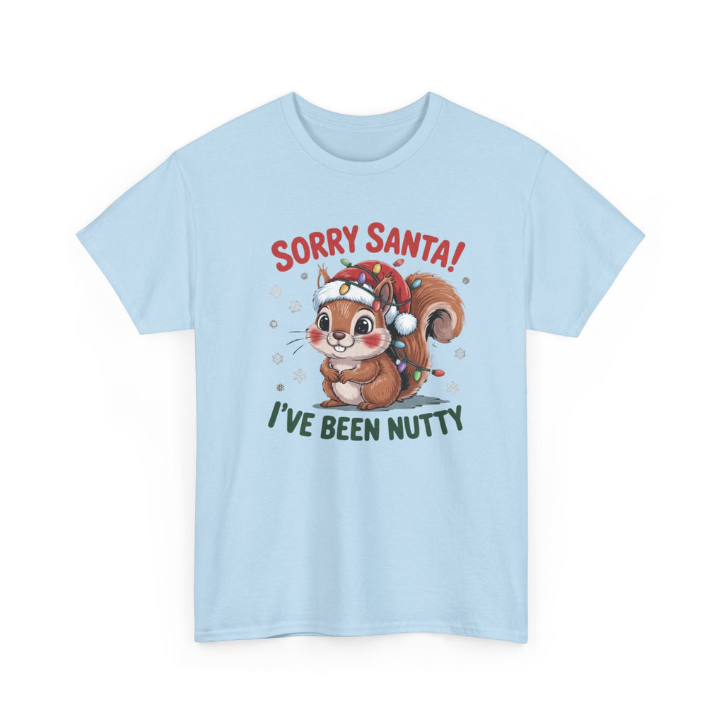 Sorry Santa I've Been Nutty