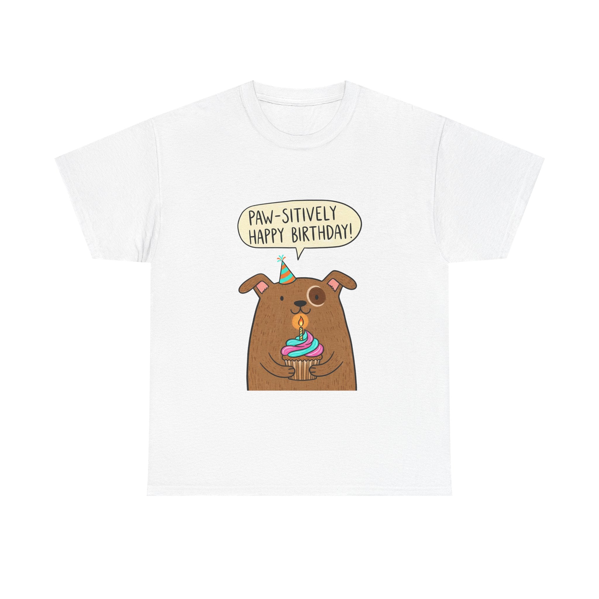 Paw-sitively Happy Birthday Dog T-Shirt — Cute Puppy Birthday Tee