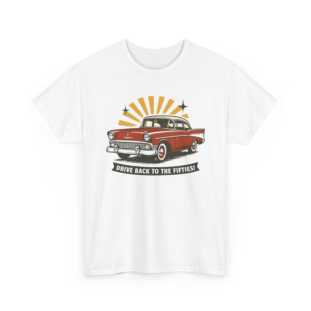 1950s Classic Car Tee "Drive Back to the Fifties" Retro Vintage Auto Shirt  Trendy TShirt