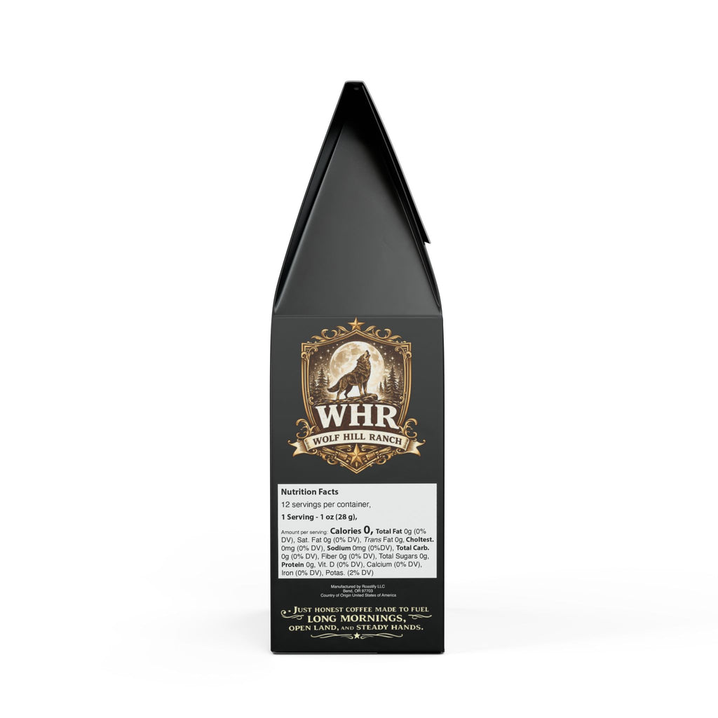 Wolf Hill Ranch Coffee- Ranch Roast Blend (Dark French Roast)