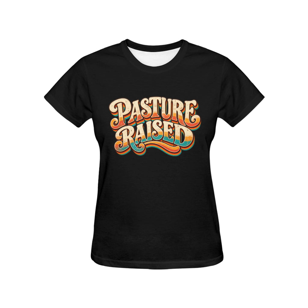 Pasture Raised Women’s T-Shirt – Retro Western Cowgirl Ranch Graphic Tee