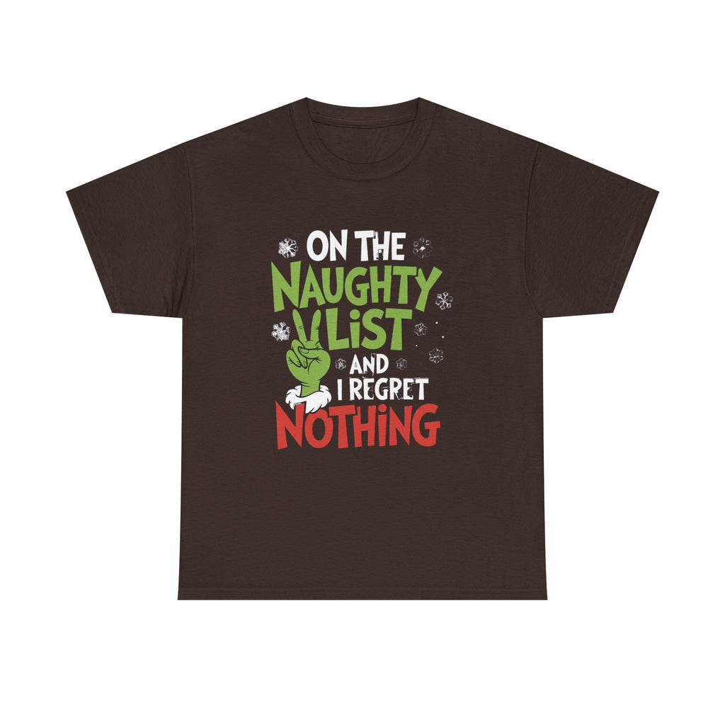 Christmas Tee  "On the Naughty List and I Regret Nothing" Funny Holiday Shirt Trendy TShirt