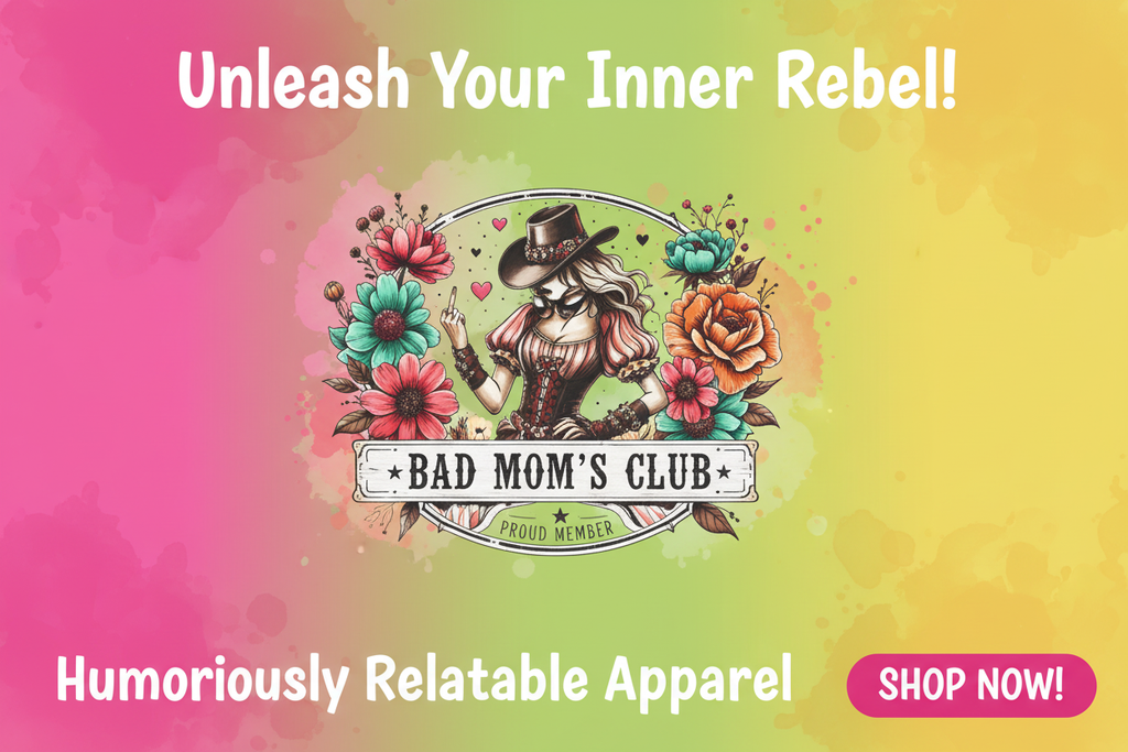Bad Mom's Club Floral Mama Banner Ad