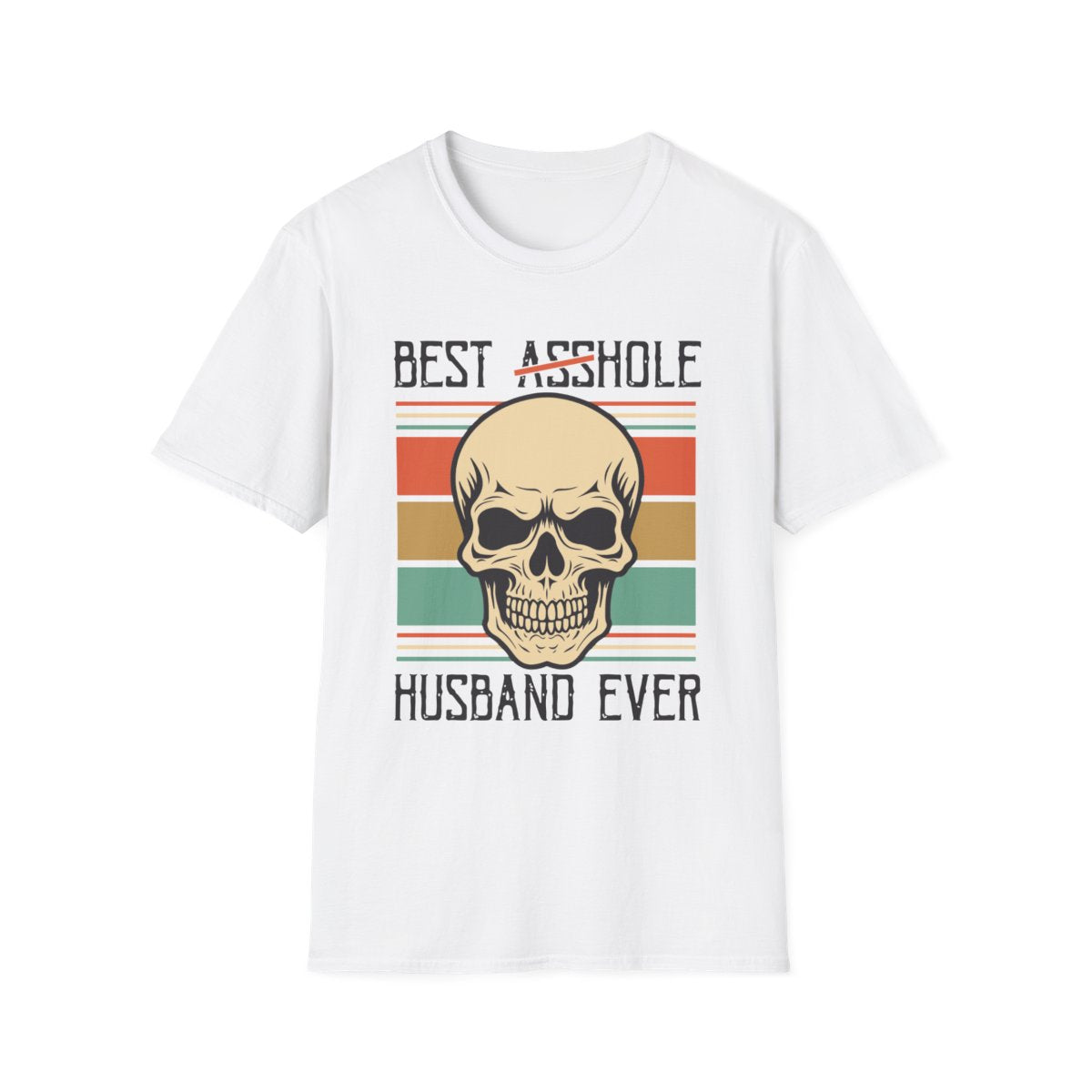 Best Asshole Husband Ever Skull T-Shirt — Funny Retro Husband Gift