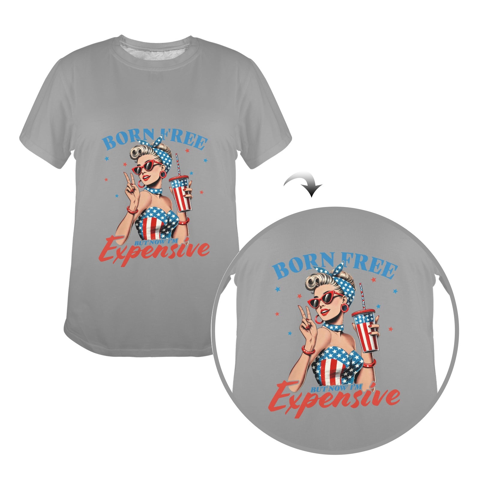 Born Free But Now I'm Expensive  Patriotic Pin-Up Graphic T-Shirt ladies