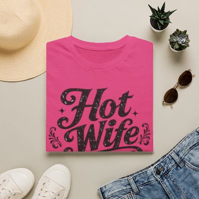 Hot Wife Graphic Tee — Retro Script 'Hot Wife' Women's T-Shirt
