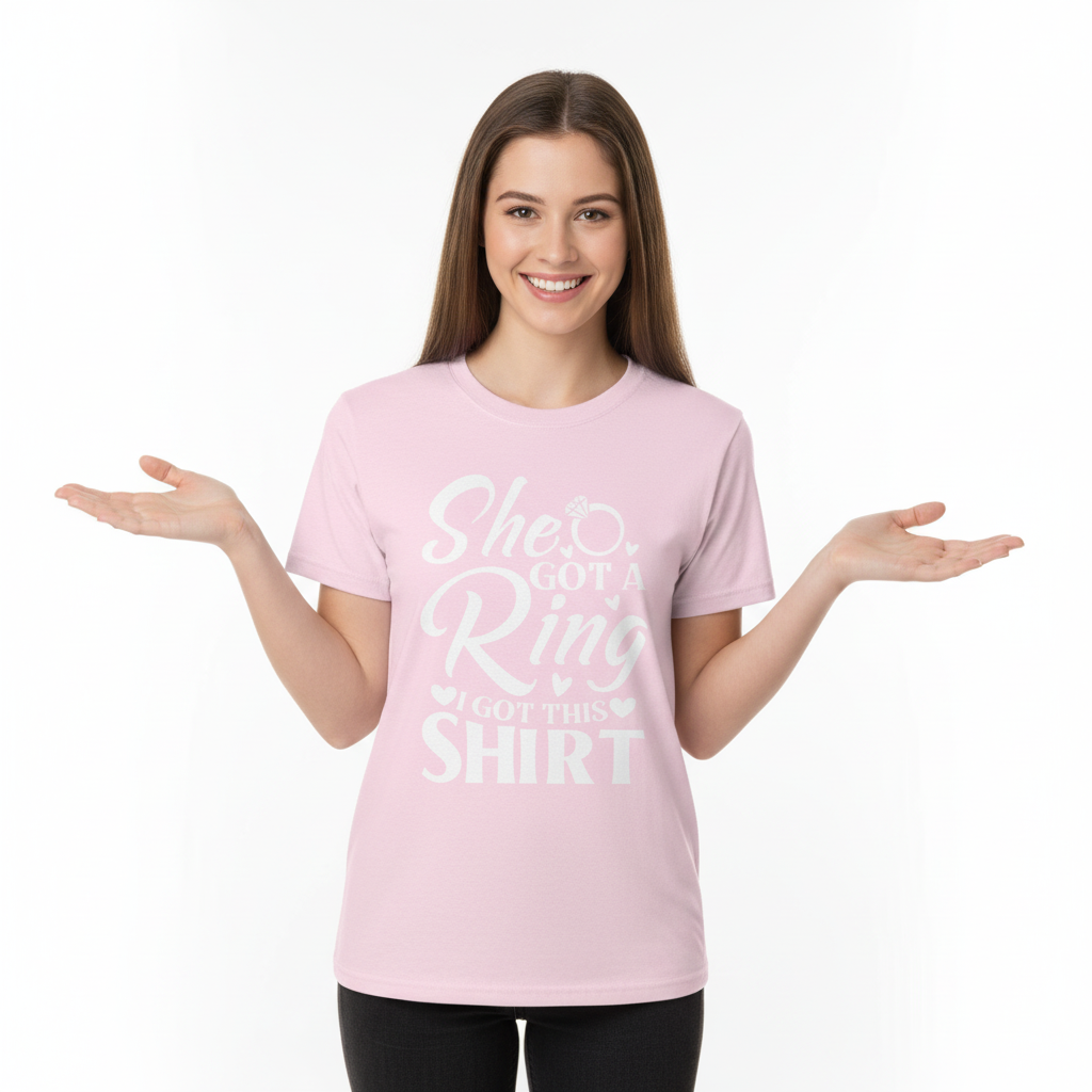 Light pink She Got a Ring I Got This Shirt tee