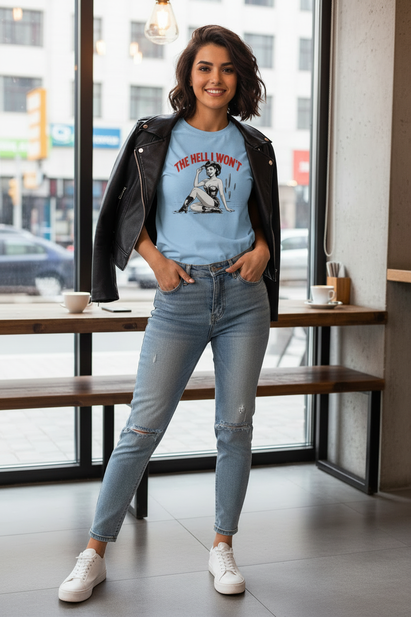 The Hell I Won't - Light Blue with Design